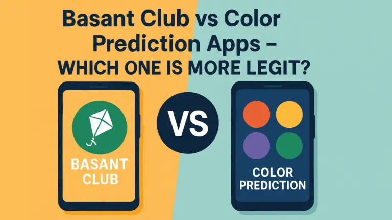 Basant Club vs Color Prediction Apps – Which One Is More Legit?
